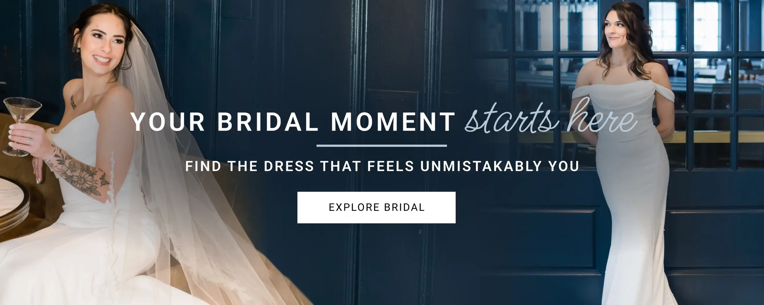 Your Bridal Moment Starts Here Desktop Banner